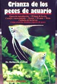 Crianza de los peces del acuario - autor Herbert R. Axerold - libro nivel principiante para Acuarios Tropicales.